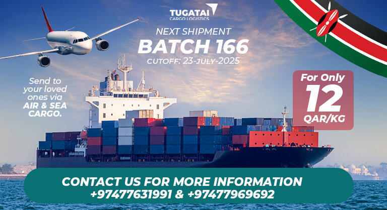 Promotional banner for Tugatai Cargo Batch 166 Cutoff on 23 July 2025, featuring air and sea cargo services to Kenya at 12 QAR/kg with contact numbers for booking.